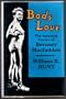 Body Love: The Amazing Career of Bernarr Macfadden
