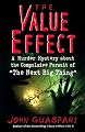 The Value Effect: A Murder Mystery about the Compulsive Pursuit of 'The Next Big Thing'