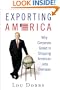 Exporting America: Why Corporate Greed Is Shipping American Jobs Overseas
