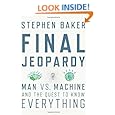 Final Jeopardy: Man vs. Machine and the Quest to Know Everything