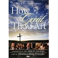 Bill and Gloria Gaither and Their Homecoming Friends: How Great Thou Art [2007]