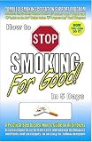 How to Stop Smoking for Good in 5 Days
