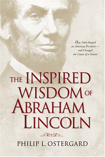 The Inspired Wisdom of Abraham Lincoln: How Faith Shaped an American President -- and Changed the Course of a Nation under Church & State in The Books Store