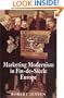 Marketing Modernism in Fin-de-Si�cle Europe