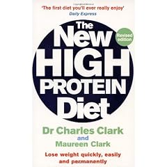 The New High Protein Diet: Lose weight quickly, easily and permanently