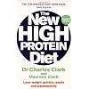 The New High Protein Diet: Lose weight quickly, easily and permanently