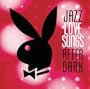Jazz: Love Songs After Dark