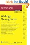 Wichtige Steuergesetze: mit Durchf�hr...