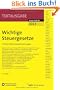 Wichtige Steuergesetze: mit Durchf�hrungsverordnungen