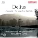 Delius: Appalachia / The Song Of The High Hills