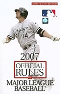 2007 Official Rules of Major League Baseball