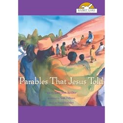 Parables That Jesus Told, Told by Garrison Keillor with Music by David Lindley