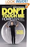 Here's the Deal: Don't Touch Me