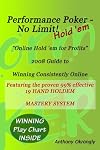 Performance Poker - No Limit! Hold 'Em: 2008 Guide To Online Hold 'Em For Profits