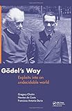 Goedel's Way: Exploits into an undecidable world