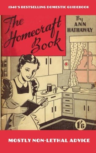 The Homecraft Book: The 1940's domestic guide