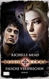 Bloodlines: Falsche Versprechen - Richelle Mead