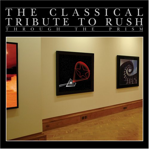 CD-Charts  Search : The Classical Tribute to Rush: Through the Prism