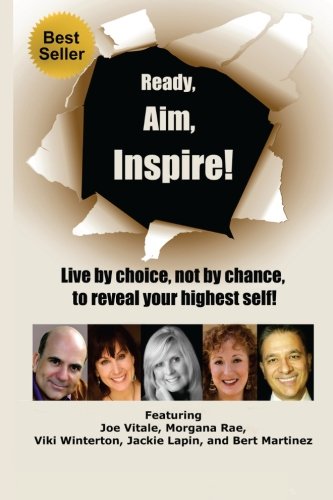 ready aim inspire live by choice not by chance to reach your highest self
