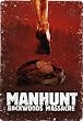 Manhunt - Backwoods Massacre