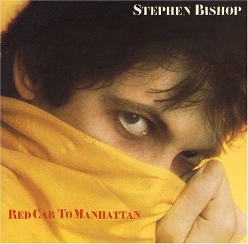 Stephen Bishop - Red Cab To Manhattan