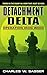 Detachment Delta: Operation Iron Weed