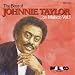 The Best Of Johnnie Taylor On Malaco, Vol. 1