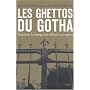 Les Ghettos du Gotha : Comment la bourgeoisie d�fend ses espaces