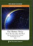 The Human Body: How We Fail, How We Heal