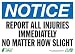 Zing Eco Safety Sign, Header "NOTICE", "REPORT ALL INJURIES IMMEDIATELY NO MATTER HOW SLIGHT", 14" Width x 10" Length, Self Adhesive Eco-Poly, Blue/Black/White (Pack of 1) Zing Eco Safety Sign, Header "NOTICE", "REPORT ALL INJURIES IMMEDIATELY NO MATTER HOW SLIGHT", 14" Width x 10" Length, Self Adhesive Eco-Poly, Blue/Black/White (Pack of 1)