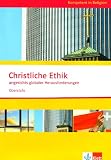 Kompetent in Religion - Christliche Ethik angesichts globaler Herausforderungen - Oberstufe/Themenheft - B&auml;rbel Husmann, Sandra Bertl