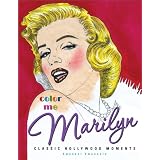 Color Me Marilyn: Classic Hollywood Moments (Paperback) newly tagged "movies"
