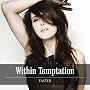Faster ~ Within Temptation