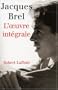 L'oeuvre int�grale - NE