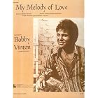 Buy My Melody of Love (Bobby Vinton on Cover) English and Polish Lyrics by BobVinton, Henry Mayer, and Georg Buschor