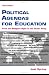 Political Agendas for Education: From the Religious Right to the Green Party, Third Edition