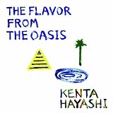 The Flavor from the Oasis