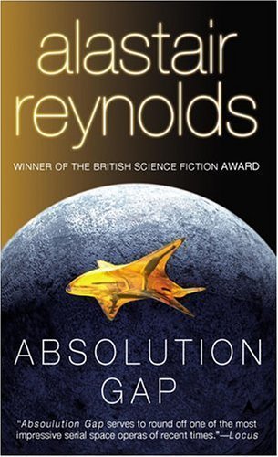 Absolution Gap (Revelation Space) by Reynolds, Alastair (2005) Mass Market Paperback
