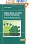 Fatigue, Stress, and Strain of Rubber Components:  'A Guide for Design Engineers