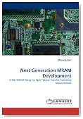 Next Generation MRAM Development: A 4kb MRAM Array for Spin Torque Transfer Switching Measurement
