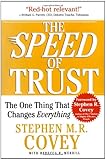 The SPEED of TRUST: The One Thing That Changes Everything