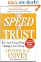 The SPEED of Trust: The One Thing That Changes Everything