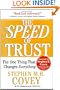 The SPEED of Trust: The One Thing That Changes Everything