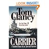 Carrier: A Guided Tour of an Aircraft Carrier (Tom Clancy's Military Reference)
