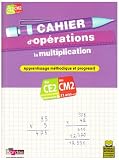 Cahier d'op�rations CE2-CM2 : La multiplication