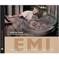 Emi and the Rhino Scientist (Saving Species from Extinction) (Scientists in the Field Series) (Illustrated) (Reinforced Hardcover)