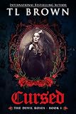 Cursed (The Devil's Roses Book 1)