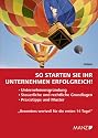 So starten Sie ihr Unternehmen erfolgreich! (f. &Ouml;sterreich)