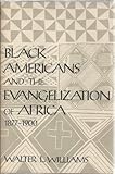 Black Americans and the evangelization of Africa 1877-1900