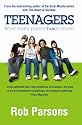 Teenagers!: What Every Parent Has to Know